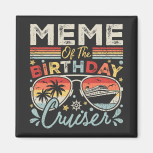 Imã Meme of Birthday Cruiser Vacation Square