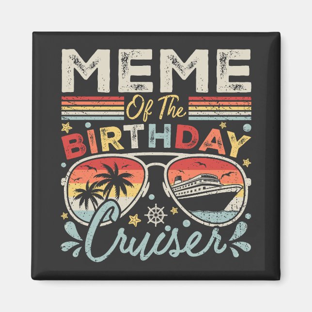 Imã Meme of Birthday Cruiser Vacation Square (Frente)