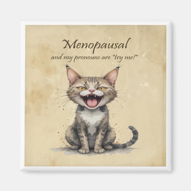 Imã Menopause Humor Stressed Angry Cat (Frente)