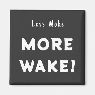 Imã Menos acorda, mais Acordar