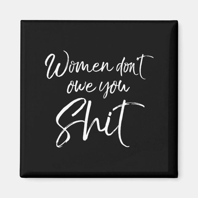 Imã Mens Cute Feminist Quote Sarcastic Gift Women Don' (Frente)