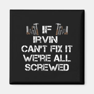 Imã Mens Funny Handyman Citação Personalizada Irvin