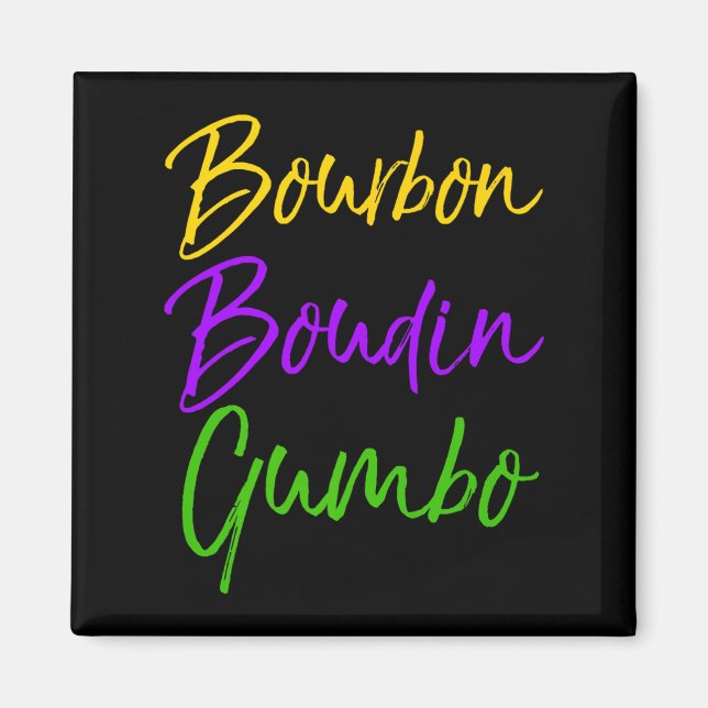 Imã Mens Funny Mardi Gras Quote New Orleans Gift Bourb (Frente)