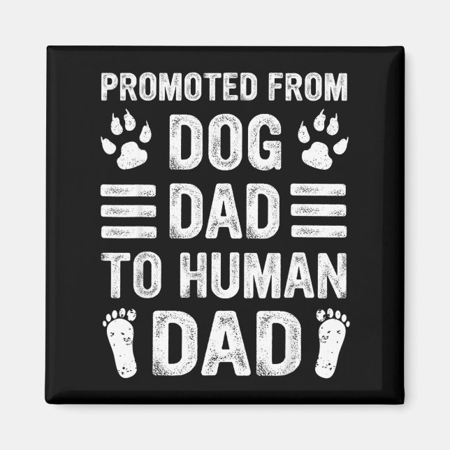 Imã Mens Promoted From Dog Dad To Human Dad, Funny New (Frente)