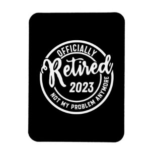 Ímã Mens Reformados 2023 Não É Mais O Meu Problema - V