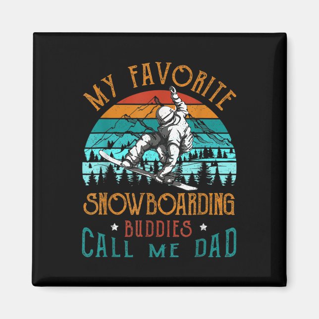 Imã Mens Snowboard My Favorite Snowboard Buddies Ca (Frente)