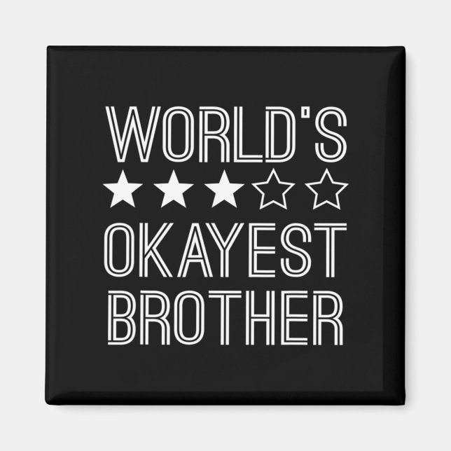 Imã Mens Worlds Okayest Brother Funny Brother  (Frente)