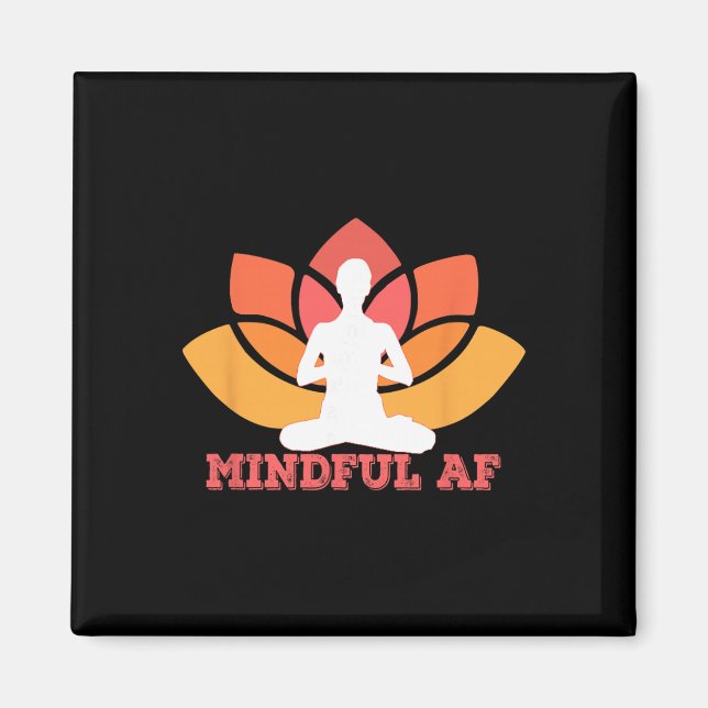 Imã Mente Atenta AF Engraçado Como Meme de Yoga de Med (Frente)
