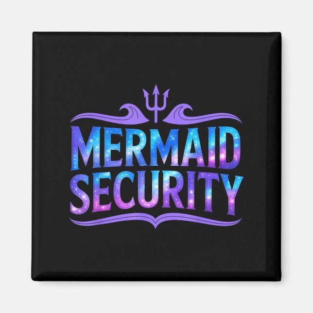 Imã Mermaid Security Funny Dad Father Daughter Birthda (Frente)