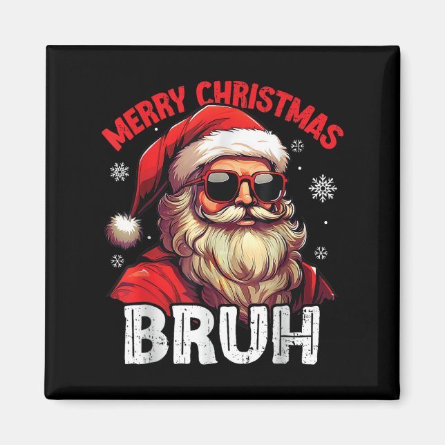 Imã Merry Christmas Bruh Funny Santa Claus Retro Men W (Frente)