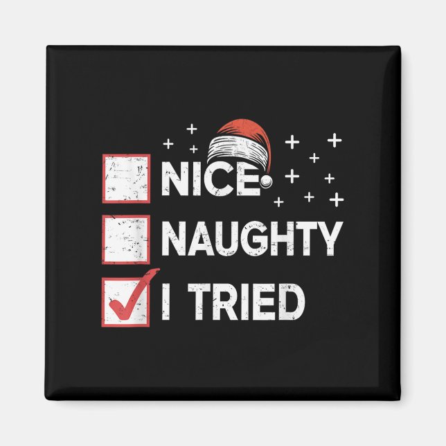 Imã Merry Christmas Nice Naughty I Tried Christmas Lis (Frente)