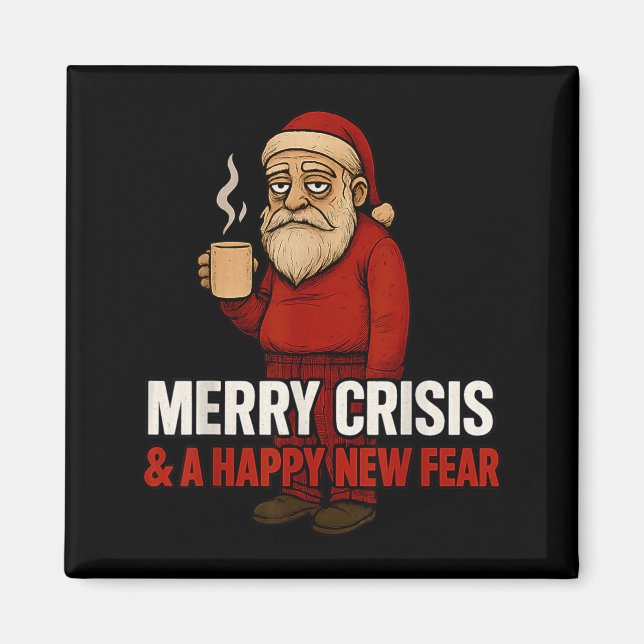 Imã Merry Crisis Happy New Fear Year 2026 Funny Adult  (Frente)