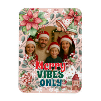 Ímã Merry Vibes Only – Funny Christmas Card 
