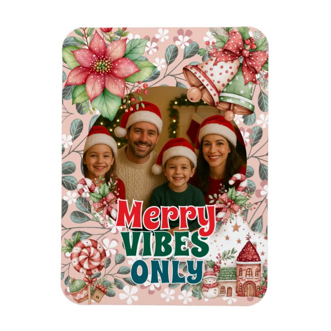 Ímã Merry Vibes Only – Funny Christmas Card  (Vertical)