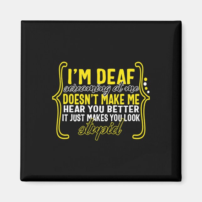 Imã Mês da Consciência Eu estou surdo gritando comigo  (Frente)