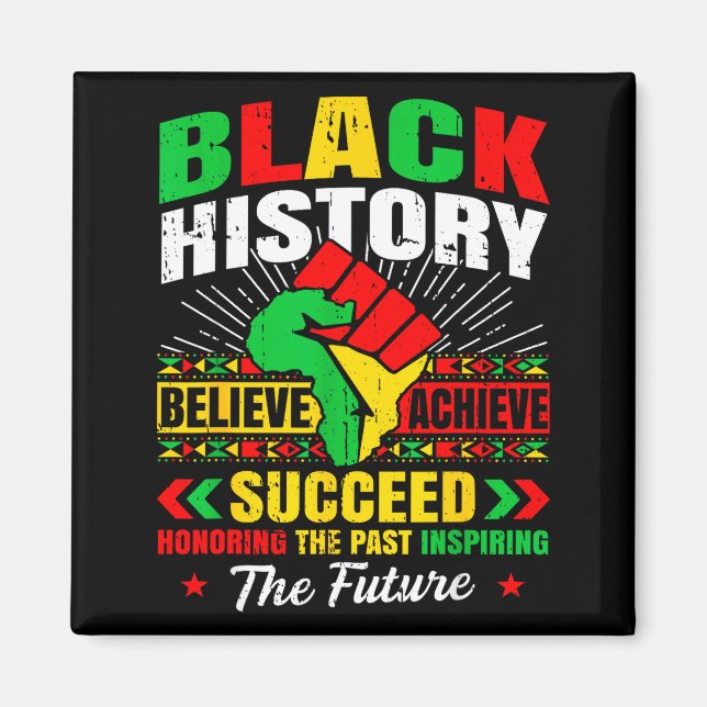 Imã Mês da História Negra Acredite Alcance Sucesso Mel (Frente)