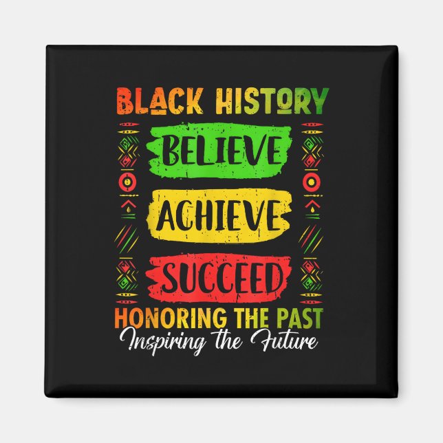 Imã Mês da História Negra Acredite Alcance Sucesso Mel (Frente)
