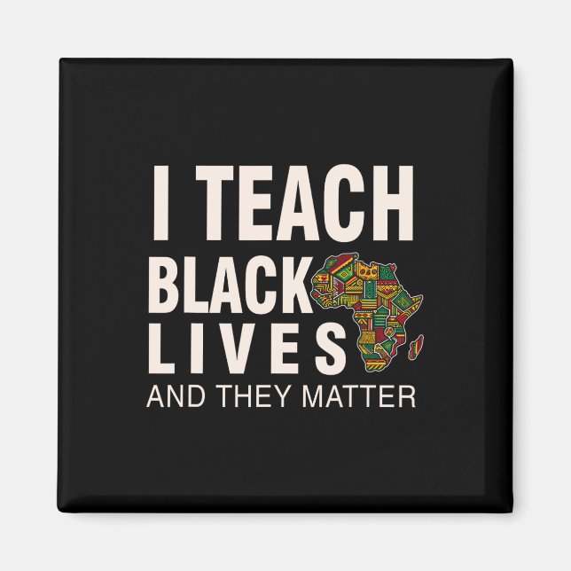 Imã Mês da História Negra Blm Eu Ensino Vidas Negras E (Frente)