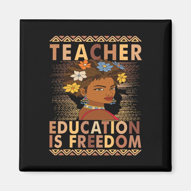 Imã Mês da História Negra Educação É Liberdade Chá Pre (Frente)