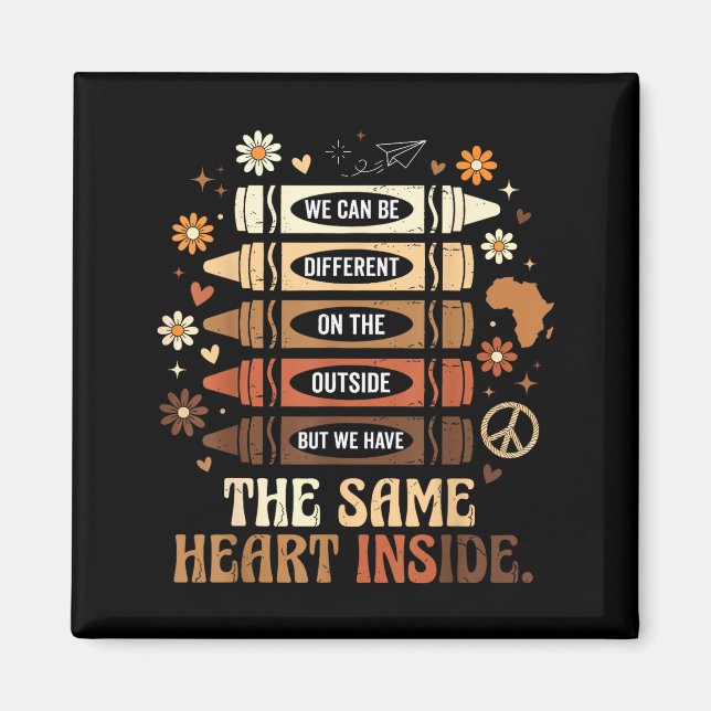 Imã Mês da História Negra Temos o Mesmo Coração Dentro (Frente)