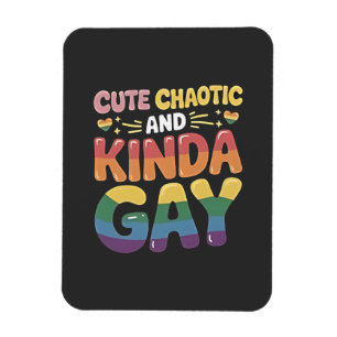 Ímã Mês do Orgulho LGBTQ Bastante Chaótico e Gay