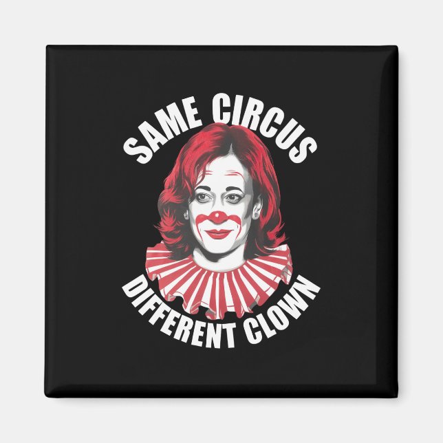 Imã Mesmo Circo Palhaço Diferente Anti Kamala 2024 (Frente)