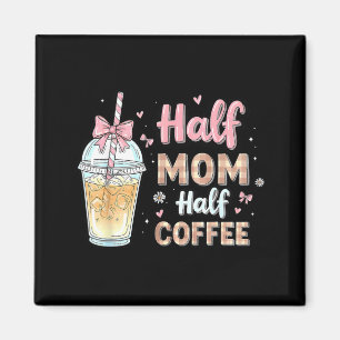 Imã Metade Mãe Metade Café Cute Café Gelado Retro Mamã