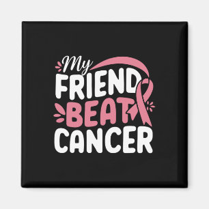 Imã Meu Amigo Beat Cancer Breat Breast Cancer Senwarne