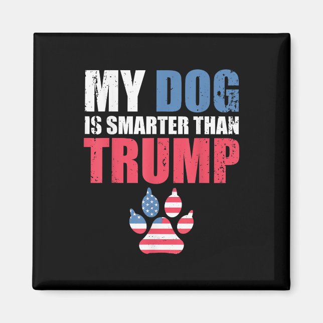 Imã Meu Cachorro É Mais Inteligente Que Seu Presidente (Frente)