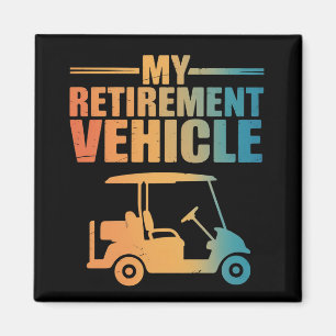 Imã Meu Carrinho de Golfe Veículo de Aposentadoria Car