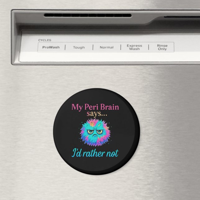 Imã Meu Cérebro Peri Diz que Eu Preferiria Não – Perim (In Situ (Dishwasher))
