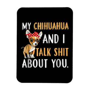 Ímã Meu Chihuahua E Eu Falamos De Seu Presente De Sobr