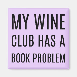 Imã Meu Clube do Vinho Tem Um Magnet Problema De Livro