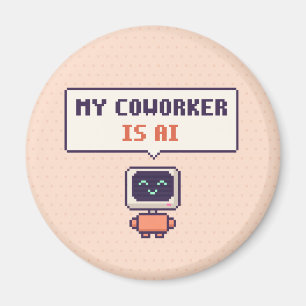 Imã Meu Colega de Trabalho É AI Engraçado AI Pixel Ímã