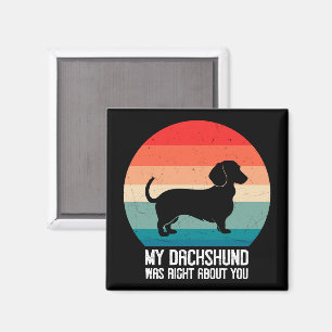 Imã Meu Dachshund Estava Certo Sobre Você Retrô De Cac