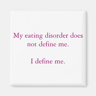 Imã Meu distúrbio alimentar não me define.