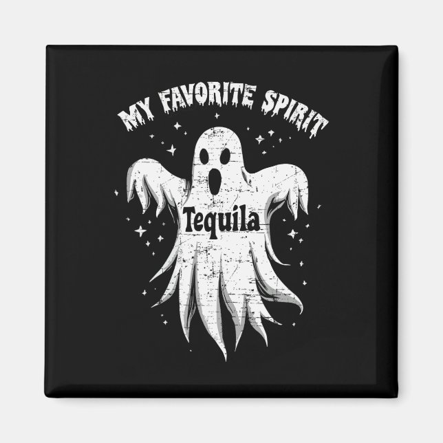 Imã Meu Espírito Favorito Tequila Bebendo Fantasma Hal (Frente)