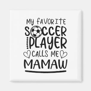 Imã Meu Jogador De Futebol Favorito Me Chama Mamaw