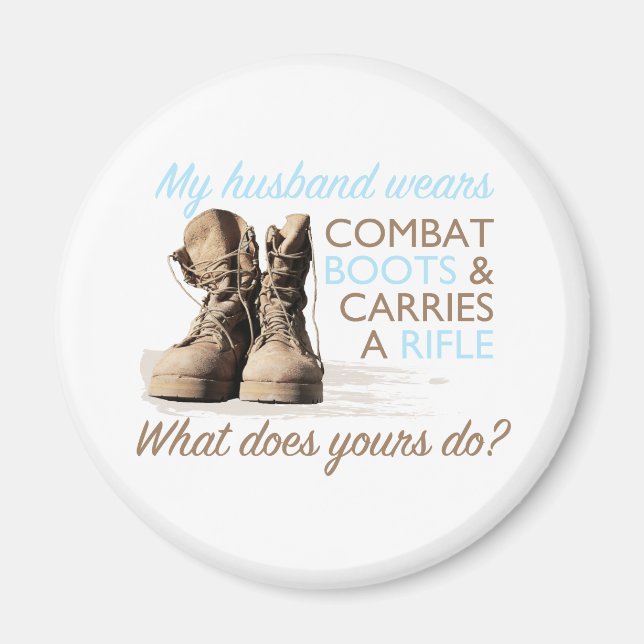 Imã Meu Marido Veste Botas de Combate (Frente)