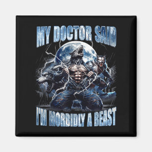 Imã Meu médico disse que sou um lobisomem morbidamente