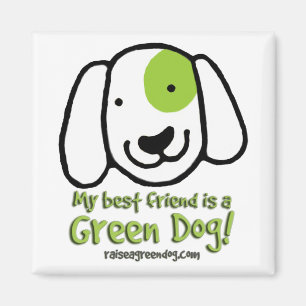 Imã Meu melhor amigo é um cão verde!