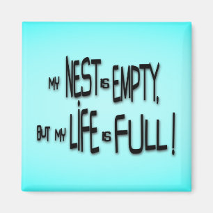 Imã Meu ninho está vazio, mas minha vida está