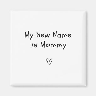 Imã Meu Novo Nome É Mamãe Anúncio de Gravidez Casual