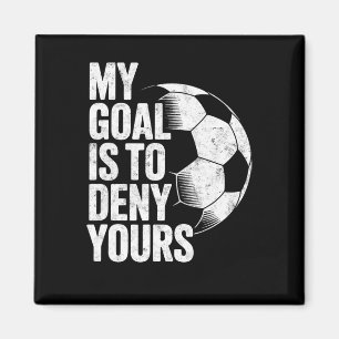 Imã Meu Objetivo É Negar O Seu Futebol Goleiro Goleiro