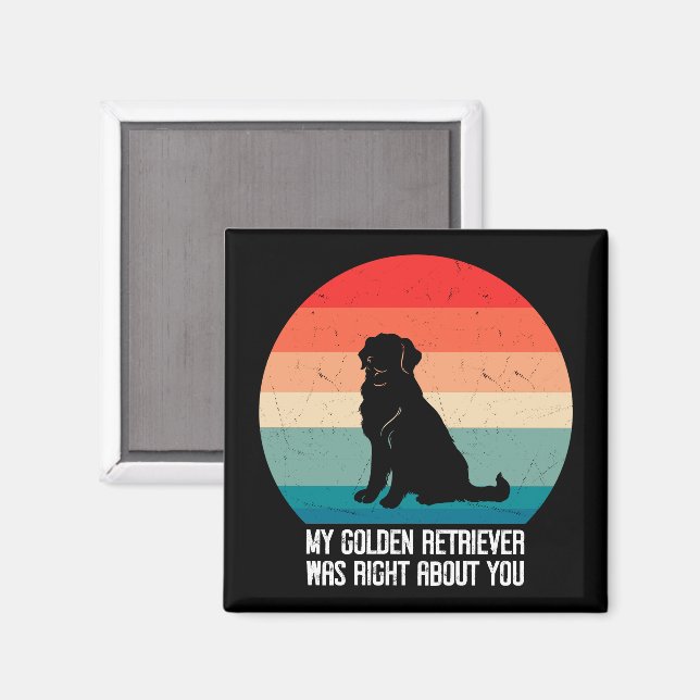 Imã Meu Ouro Retriever Estava Certo Sobre Você. (Front/Back)