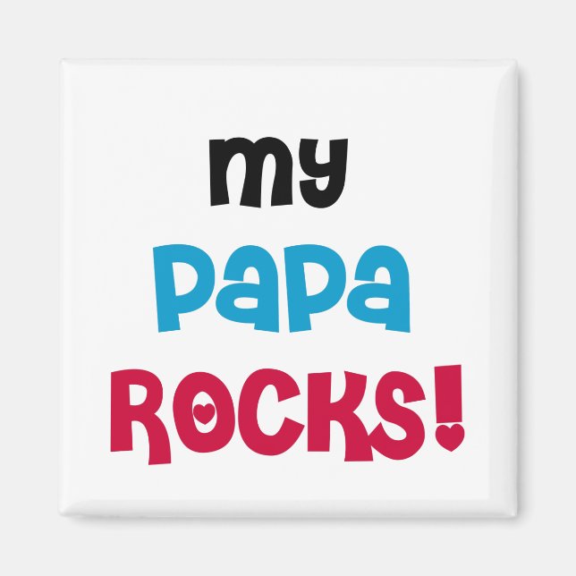 Imã Meu Papa Rocks Camisetas e presentes (Frente)