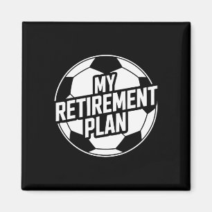 Imã Meu Plano de Aposentadoria Futebol Esporte Ll Joga