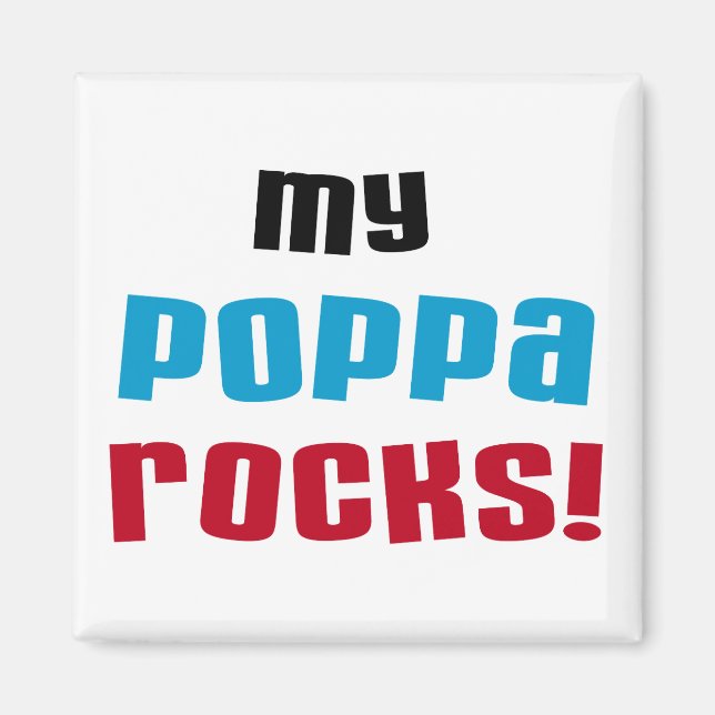 Imã Meu Poppa Rocks Camisetas e presentes (Frente)