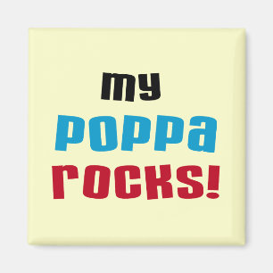 Imã Meu Poppa Rocks Camisetas e presentes