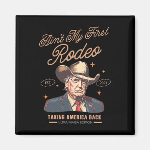 Imã Meu Primeiro Rodeo Trump Cowboy Levando a América 